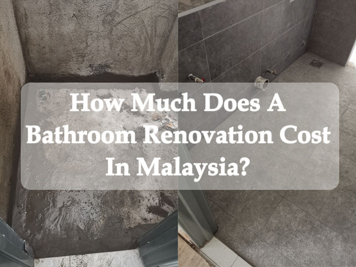 How Much Does a Bathroom Renovation Cost In Malaysia?